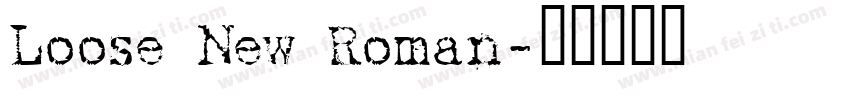 Loose New Roman字体转换